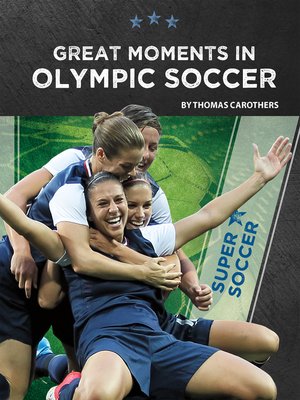 cover image of Great Moments in Olympic Soccer
